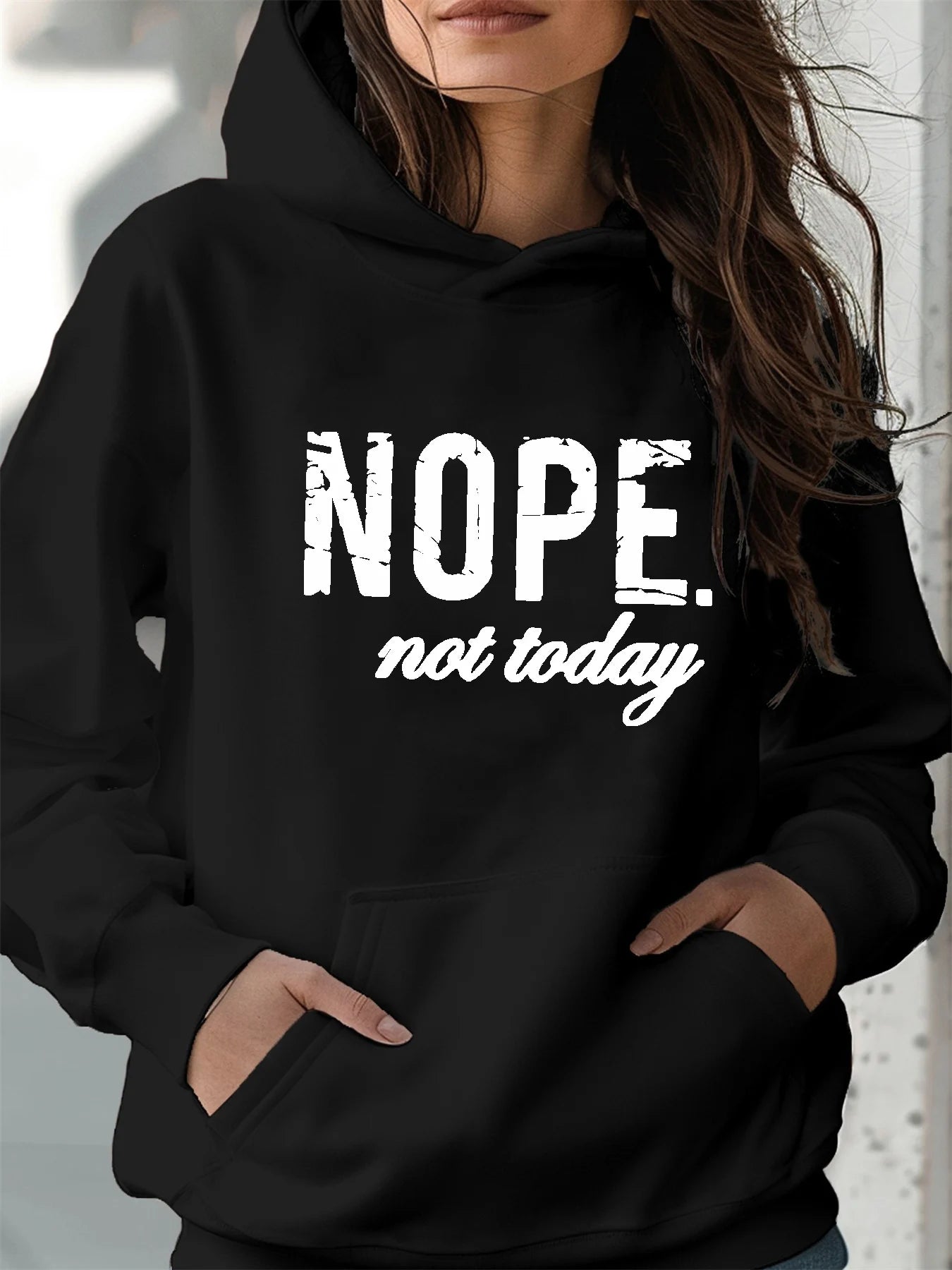 Women's autumn and winter warm and loose casual NOPE not today printed suede long sleeved hooded sweatshirt